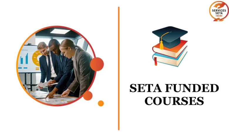 SETA FUNDED COURSES